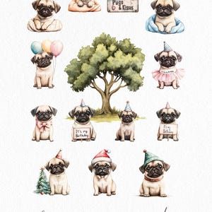 May include: A set of 10 watercolor illustrations featuring adorable pugs in various poses and outfits. The pugs are wearing party hats, bow ties, and Santa hats. Some of the pugs are holding signs that say "It's my birthday". There is also a tree and a sign that says "Pugs & Kisses".