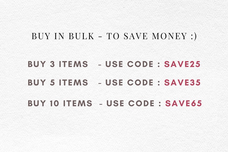 Puede incluir: Un gr&aacute;fico blanco con texto en negro y rojo que dice: BUY IN BULK - TO SAVE MONEY :) BUY 3 ITEMS - USE CODE : SAVE25, BUY 5 ITEMS - USE CODE : SAVE35, y BUY 10 ITEMS - USE CODE : SAVE65. El texto est&aacute; dispuesto en una lista sobre un fondo texturizado.