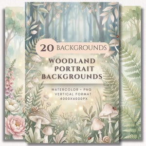 Op de afbeelding: Een verzameling van 20 aquarel bosportret achtergronden. De afbeeldingen tonen een bosscène met paddenstoelen, varens en bloemen. De tekst op de omslag luidt "Woodland Portrait Backgrounds" en "Watercolor PNG Vertical Format 4000x6000px."