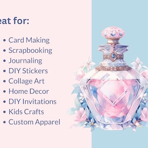 Puede incluir: Una ilustraci&oacute;n de acuarela de un frasco de perfume rosa y azul con una tapa dorada y detalles florales. El texto "Ideal para:" se enumera con una lista de vi&ntilde;etas de usos para la imagen, que incluyen la elaboraci&oacute;n de tarjetas, el scrapbooking, el diario, las pegatinas de bricolaje, el arte del collage, la decoraci&oacute;n del hogar, las invitaciones de bricolaje, las manualidades para ni&ntilde;os y la ropa personalizada.