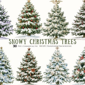 May include: A collection of eight illustrated snowy Christmas trees featuring various ornaments, ribbons, and stars. The text reads SNOWY CHRISTMAS TREES 30 PNG | COMMERCIAL USE 300 DPI | TRANSPARENT BACKGROUND. Each tree is covered in white snow.