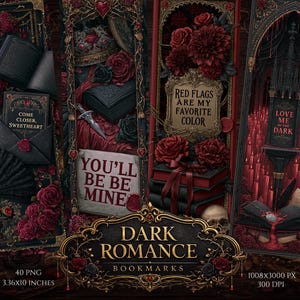Könnte beinhalten: Vier vertikale digitale Lesezeichen mit dunkler Gothic-Bildsprache, tiefroten Rosen, schwarzen Büchern, Totenköpfen und verzierten Rahmen. Der Text umfasst 'COME CLOSER, SWEETHEART', 'YOU'LL BE BE MINE', 'RED FLAGS ARE MY FAVORITE COLOR' und 'LOVE ME IN THE DARK'. 8,53x25,4 cm.