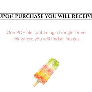 May include: A digital download of a PDF file containing a link to a Google Drive folder with images. The image shows a watercolor illustration of a popsicle with red, yellow, and green stripes.
