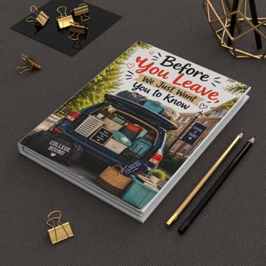 College Bound Dorm Move-In Journal Hardcover | Before You Leave, This Story Is Not Finished