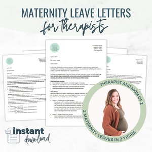 May include: A digital download of two maternity leave letters for therapists. The letters are written in a professional format and include a section for the therapist's business information. The image also includes a photo of a pregnant woman with the text "Therapist and Mom of 2, 2 Maternity Leaves in 2 Years".