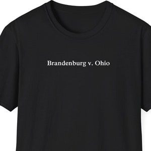 Maglietta Brandenburg contro Ohio, Maglietta con caso legale, Maglietta con legge, Regalo per avvocato, Regalo per studenti di giurisprudenza, Regalo per avvocato, Maglietta minimalista per donne e uomini
