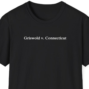 Maglietta Griswold contro Connecticut, Maglietta con caso legale, Regalo legale per avvocato, Regalo per studenti di giurisprudenza, Regalo per avvocato, Maglietta minimalista per donne e uomini