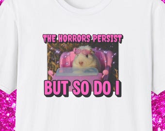 Die Horrors bestehen aber so tue ich Hemd, lustiges Hamster-Shirt, niedliches Meerschweinchen-T-Shirt, lustiges Meme-Shirt, Reddit Meme, grafisches T-Shirt