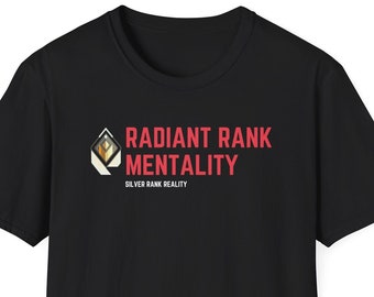 Radiant Rank Mentality, Silver Rank Reality Shirt