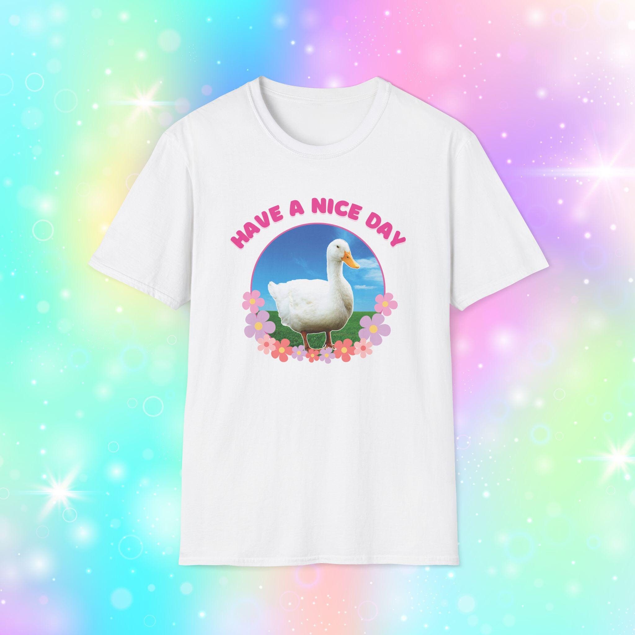Have a Nice Day Duck Shirt, Duck Gifts, Cute Duck Print, Duckling Photo, Farm Owner Gifts, Have a Nice Day Print, Stardew Valley