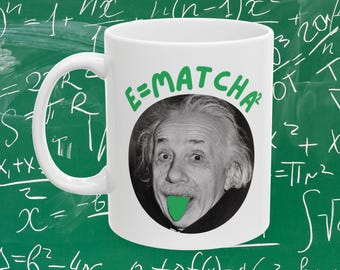 Einstein Matcha Mug, Matcha Lover Gift, Matcha Latte Cup, Green Tea Latte Shirt, Green Tea Drinker Gift, Japan Mug, Japanese Mug