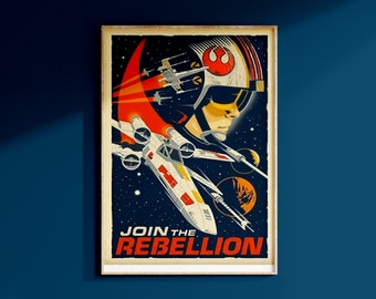 May include: A vintage-style poster featuring a pilot in a starfighter cockpit, with the text "Join the Rebellion". The poster has a red, white, and blue color scheme and a retro space background.