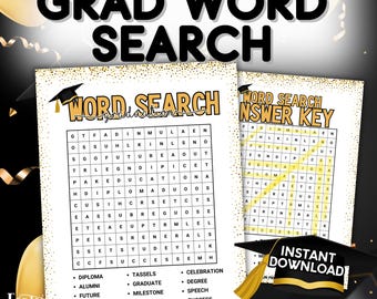 May include: A printable graduation word search puzzle with an answer key. The puzzle features a black and gold color scheme with a graduation cap graphic. The words to find include: diploma, alumni, future, proud, tassels, graduate, milestone, education, celebration, degree, speech, success.