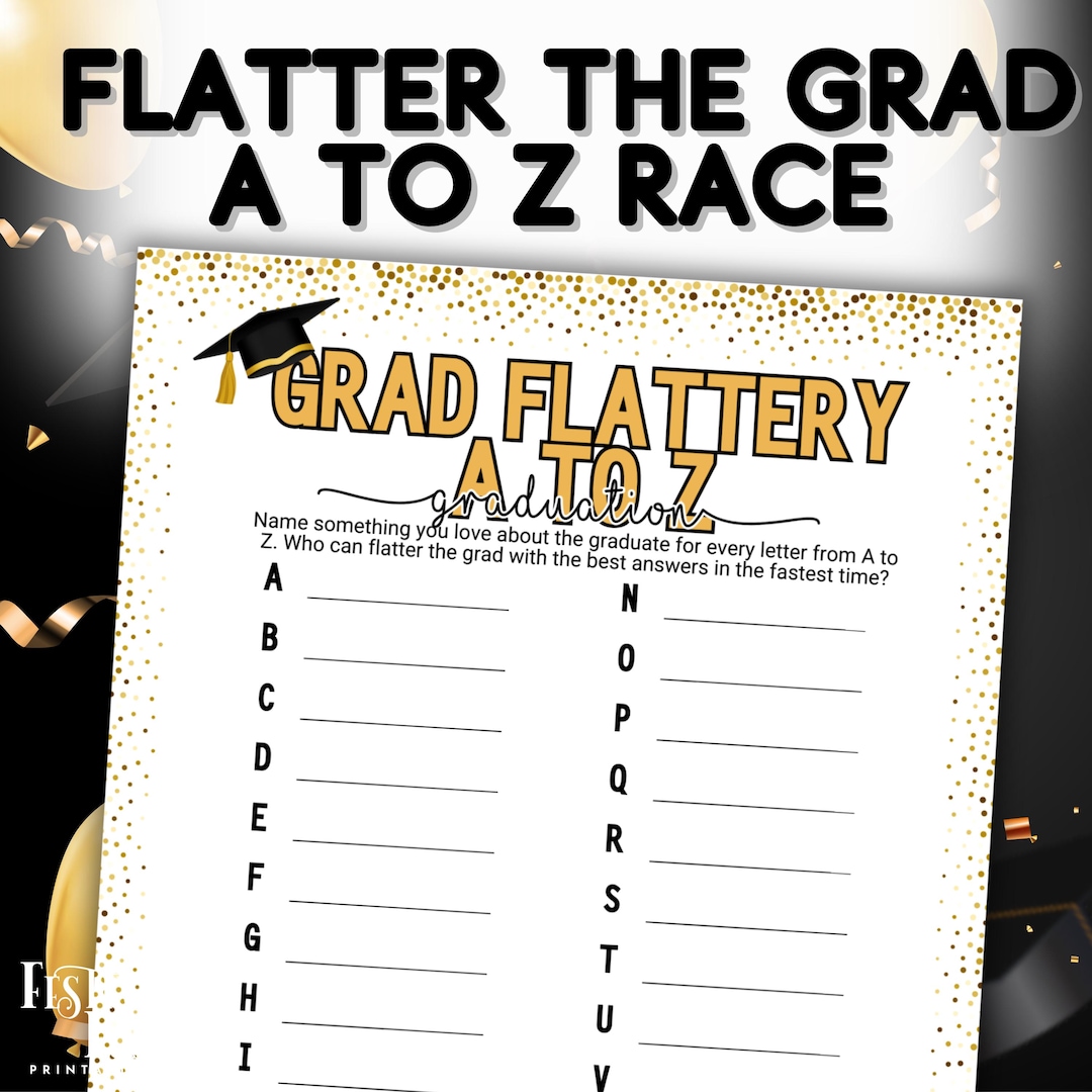 Flatter the Grad A to Z Race, Easy Graduation Activity, Honor the ...