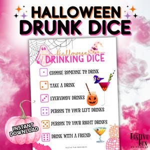 May include: A printable Halloween drinking game with a pink and purple background. The game is called "Halloween Drinking Dice" and has six different dice rolls with instructions for each roll. The instructions include "Choose someone to drink", "Take a drink", "Everybody drinks", "Person to your left drinks", "Person to your right drinks", and "Drink with a friend".