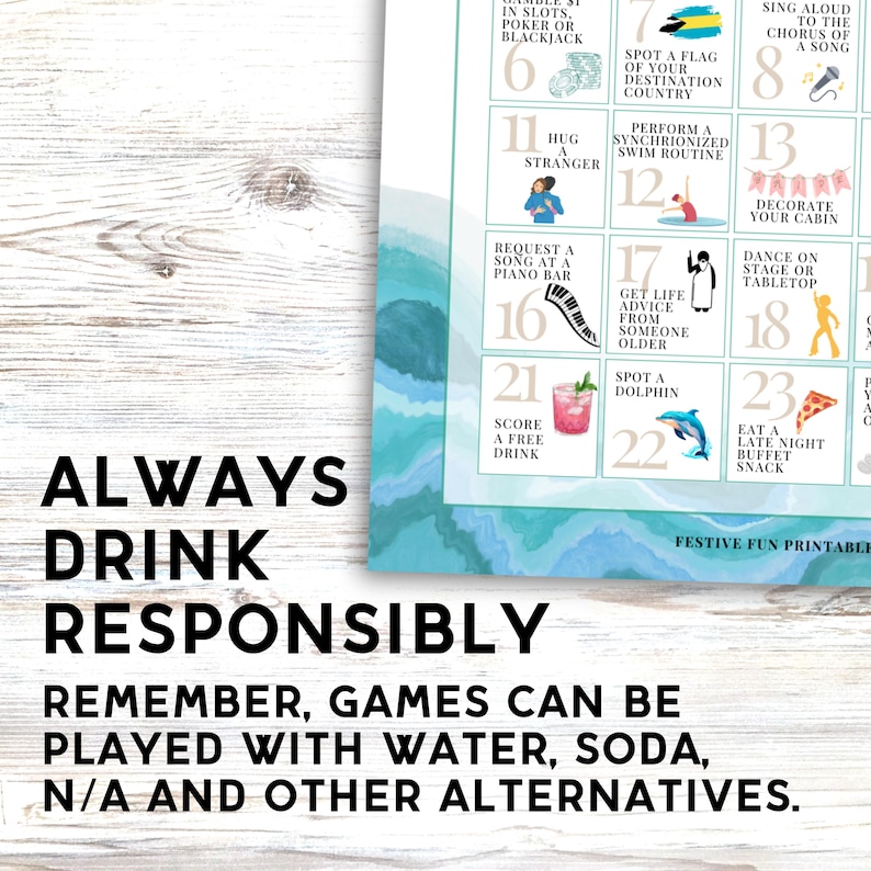 May include: A blue and green ocean-themed printable game card with the text "Always Drink Responsibly" and "Remember, games can be played with water, soda, N/A and other alternatives." The card features a grid with 23 numbered squares, each containing a different activity or challenge.