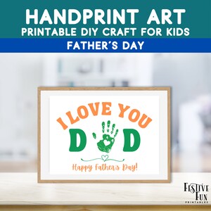 I Love You Dad Handprint Crafts for Kids, Printable DIY Fingerprint Art Gift for Daddy From Baby, Toddler Child