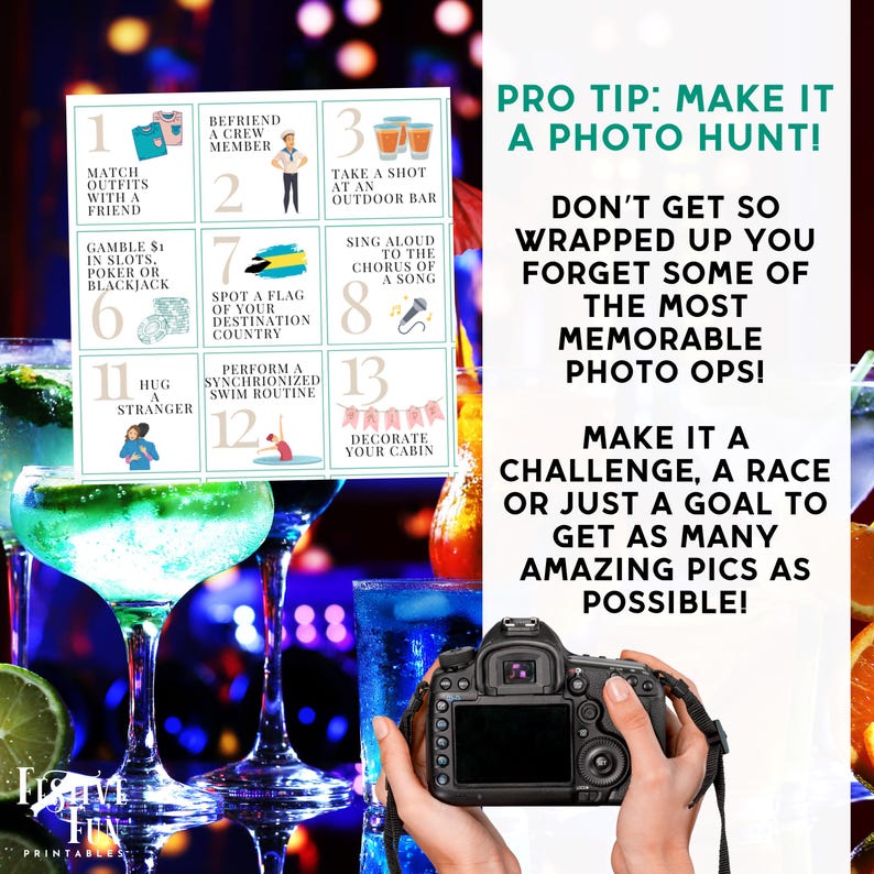 May include: A printable photo scavenger hunt list with 13 photo challenges. The list includes challenges such as matching outfits with a friend, taking a shot at an outdoor bar, and hugging a stranger. The list is printed on a white background with a teal border. The image also includes a camera and cocktails.