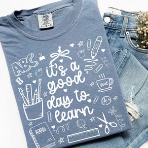 It&#39;s a Good Day to Learn Shirt | Cute Teacher T-Shirt | Teacher Back to School Shirt | Teacher Gift | Teacher Outfit for Women