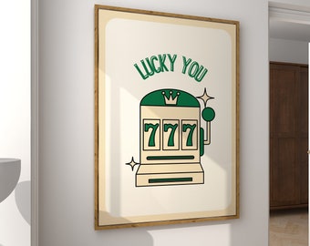 Lucky You Print Retro Trendy Wall Art Lucky You Wall Art 777 Lucky You Poster Funky Wall Art y2k Room Decor Dorm Decor Digital Download