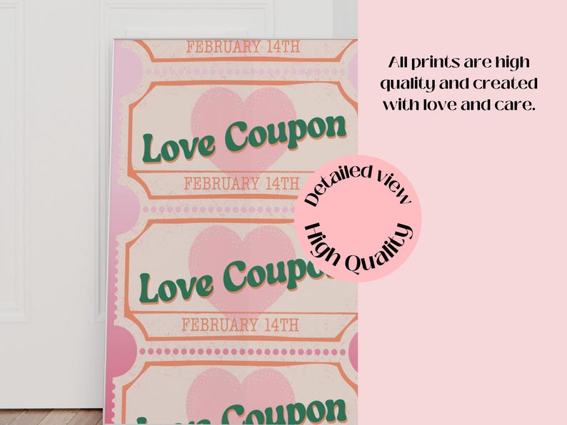 May include: A Valentine's Day-themed print featuring multiple "Love Coupon" tickets with pink hearts and the text "February 14th." The print has a vintage aesthetic with a light pink and beige color scheme.