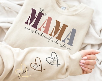 This Mama Wears Her Heart on Her Sleeve Custom Mama Sweatshirt, Kids Names, Mothers Day Gift, MamaGift for Her, Mom Life, Birthday