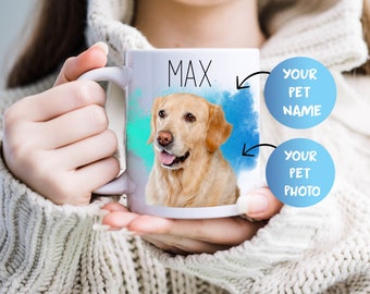 Custom Pet Mug Using Pet Photo, Name Custom Dog Mug, Dog Mom Mug Personalized Cat Dad Mug New Dog Mug, Custom Mug, Custom Photo Coffee Mug,