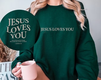 Jesus Love You Sweatshirt Jesus Sweatshirt Christian Sweatshirt Bible Verse Aesthetic Sweatshirt, Trendy Clothing,Love Like Jesus Sweatshirt