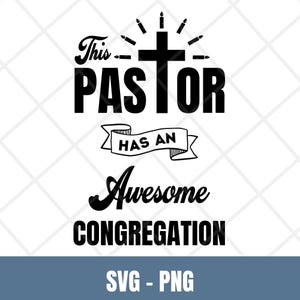 Pastor svg, This Pastor Has An Awesome Congregation png, Pastor appreciation png, Awesome Congregation png, Pastor Gift Idea, Religious gift