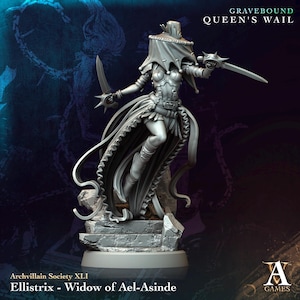 May include: A grey plastic miniature figurine of a female character wearing a hooded cloak and holding two daggers. The character is standing on a stone base. The text "Gravebound Queen's Wail" is at the top of the image. The text "Archvillain Society XLI" and "Ellistrix - Widow of Ael-Asinde" is at the bottom of the image.
