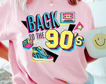 Vintage Back To The 90'S Shirt, Comfort Colors 90S Shirt, 90S Party Shirt, 90S Trip Shirt, 90S Group Shirt, Retro 90S Shirt, 141580