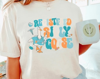 Registered Silly Goose Shirt, Comfort Colors, RN Shirt, Nurse Gift, Nurse Shirt, Funny Shirt, Funny Goose Shirt, Funny Nurse Gift Tee,143044