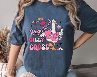 Registered Silly Goose Shirt, Comfort Colors, RN Shirt, Nurse Gift, Nurse Shirt, Funny Shirt, Funny Goose Shirt, Funny Nurse Gift Tee,143042