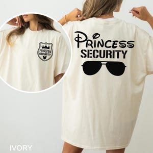 Princess Security Shirt, Comfort Colors Shirt, Disney Princess Shirt, Vacation Matching Shirt, Father&#39;s Day Shirt, Disney Trip Tee, 143171