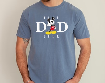 Disney Mickey Best Dad Ever Shirt, Disney Father&#39;s Day Shirt, Comfort Colors Disney Shirt, Mickey Mouse Dad Shirt, Disney Dad Shirt, 141387