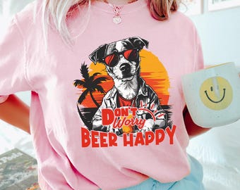 Don’t Worry Beer Happy Dog Shirt, Comfort Colors, Summer Sunset Beach Shirt, Funny Vacation Pup Lover Graphic Shirt, Summer Tee, 145475