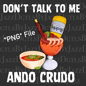 Ando Crudo PNG: Michelada & Menudo Spanglish Design (Digital Download)