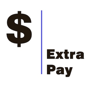 Extra Pay and Custom Order