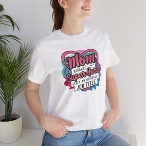 Supermom T-Shirt | Mum Superhero Job Title | Gift for Mum T-Shirt | Mother's Day Gift | Gift for Her | Mum Superhero Gift Tee | Super Mom