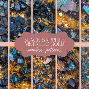 May include: A seamless pattern featuring iridescent black sapphire gemstones and metallic gold accents. The pattern is perfect for adding a touch of luxury and sparkle to any project.