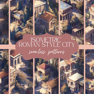 May include: A collection of isometric seamless patterns featuring a Roman-style city with buildings, trees, and streets. The patterns are ideal for creating backgrounds, textures, or illustrations.