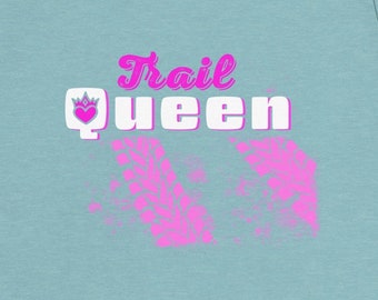 Trail Queen Tailliertes T-Shirt für Frauen