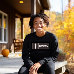 Work Hard, Pray Harder Christian Sweater Boho Jesus Sweater Christian Sweater Apparel Bible Verse Sweatshirts Pre-Shrunk Men/Women
