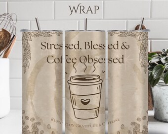 Coffee Obsessed 20oz Tumbler Wrap, Rustic Cafe PNG (Digital Download)