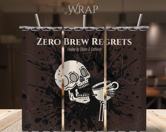 Zero Brew Regrets Tumbler Wrap | Tattoo Coffee Design (PNG)