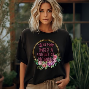 Camiseta de refranes divertidos / Linda camisa de mujer / Tú puedes ingerir una cartera de Richards / Bella Canvas camiseta de manga corta de jersey negro