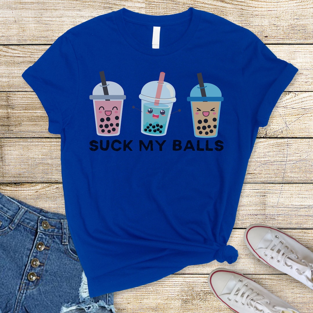 Funny Adult T-shirt, Suck My Balls, Boba Tea, Unisex Jersey Short ...