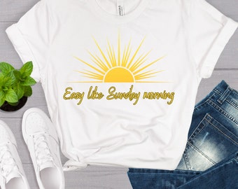 Easy Like Sunday Morning | Unisex Jersey Short Sleeve Tee | Cute Ladies Shirt