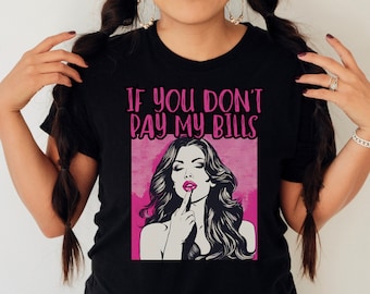 Funny Graphic Tee | Funny Sayings Shirt | Women&#39;s Pay My Bills Middle Finger | Graphic Jersey Short Sleeve Tee