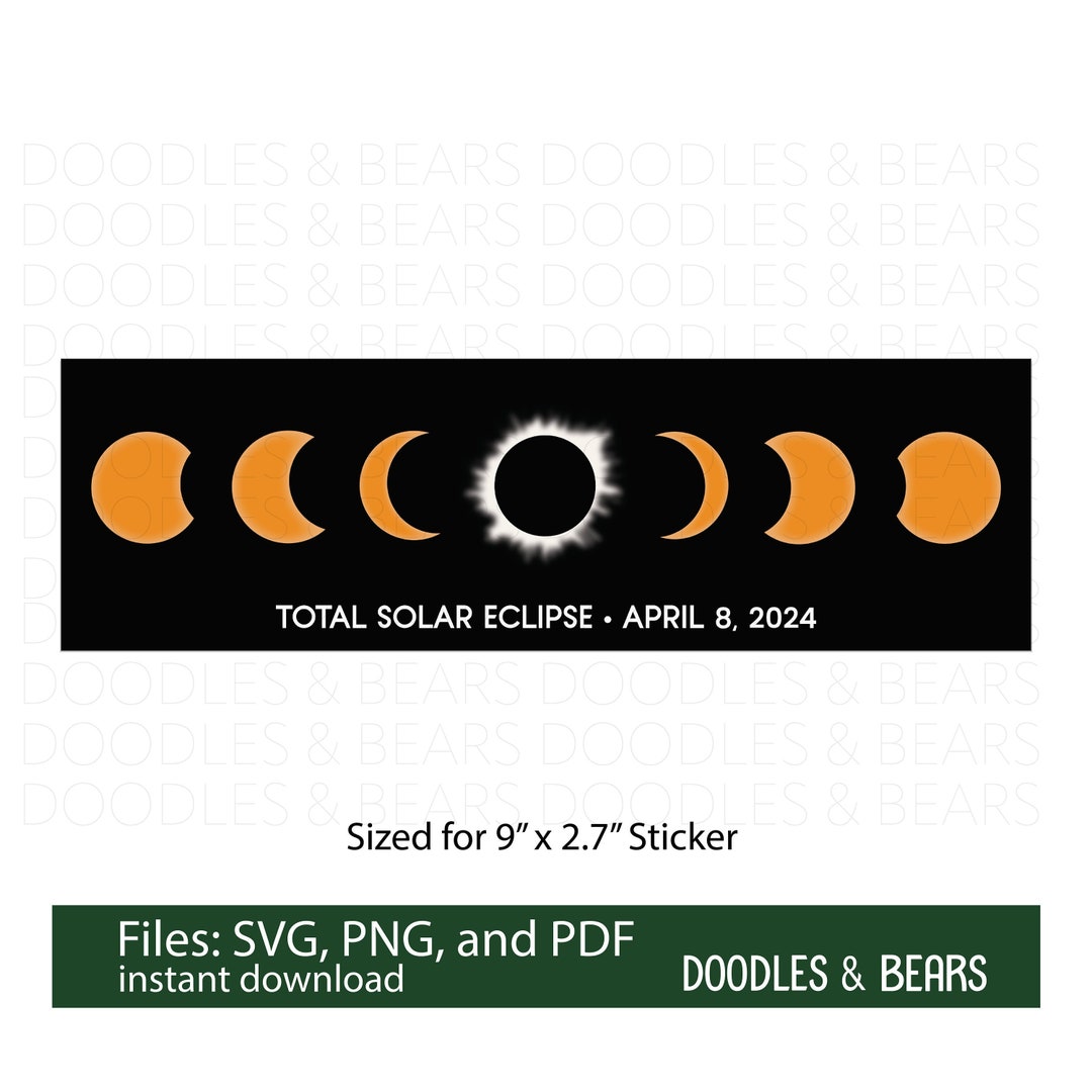 Total Solar Eclipse 2024 Sticker, Sized for 9 X 2.7, SVG, PNG, PDF